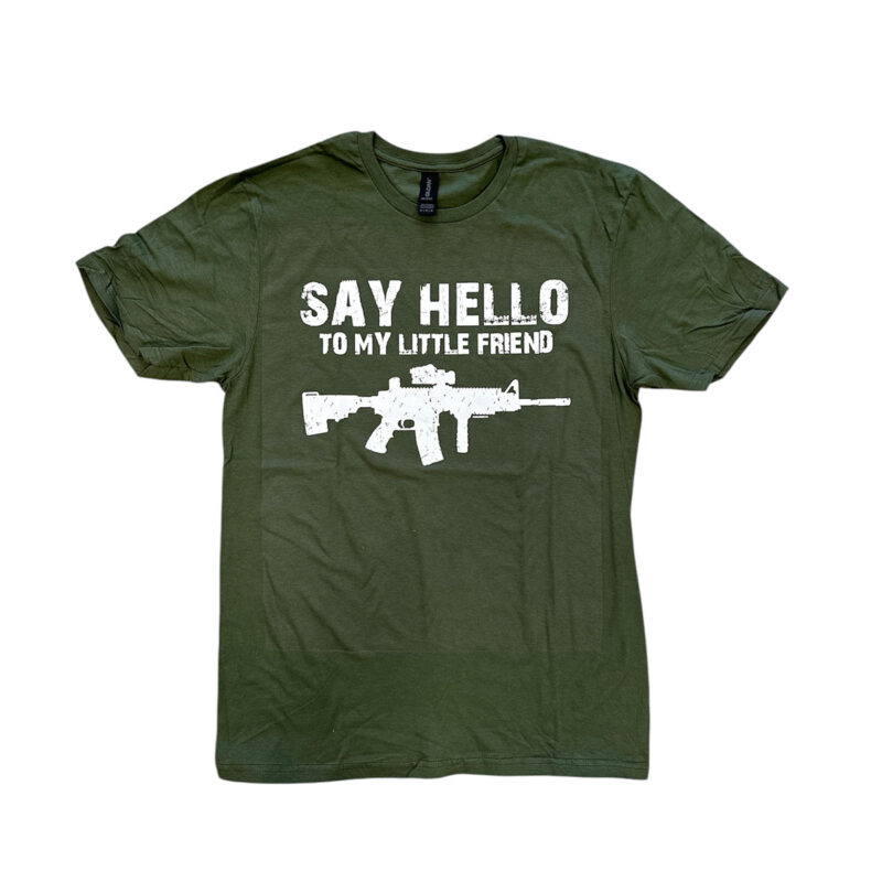 T-SHIRT - SAY HELLO TO MY LITTLE FRIEND | OD Green